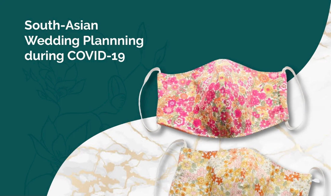 South-Asian Wedding Planning during COVID-19